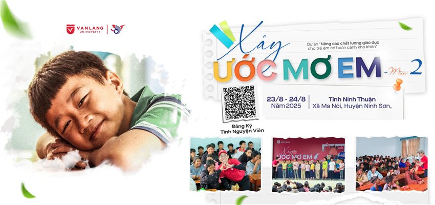 [VLU] TUYỂN TÌNH NGUYỆN VIÊN CHO DỰ ÁN “XÂY ƯỚC MƠ EM - MÙA 2” TẠI NINH THUẬN